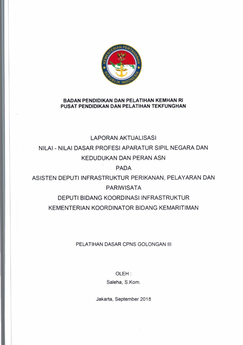 LAPORAN AKTUALISASI NILAI - NILAI DASAR PROFESI APARATUR SIPIL NEGARA DAN KEDUDUKAN DAN PERAN ASN PADA ASISTEN DEPUTI INFRASTRUKTUR PERIKANAN, PELAYARAN DAN PARIWISATA DEPUTI BIDANG KOODINASI INFRAKSTRUKTUR KEMENTERIAN KOORDINATOR BIDANG MARITIM