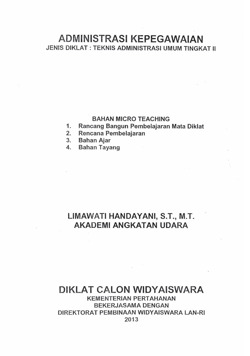 "ADMINISTRASI KEPEGAWAIAN 
 JENIS DIKLAT : TEKNIS ADMINISTRASI UMUM TINGKAT II"