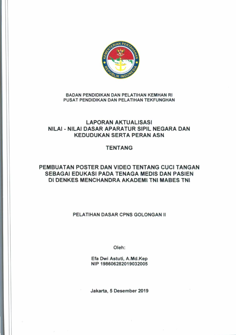 PEMBUATAN POSTER DAN VIDEO TENTANG CUCI TANGAN SEBAGAI EDUKASI PADA TENAGA MEDIS DAN PASIEN DI DENKES MENCHANDRA AKADEMI TNI MABES TNI