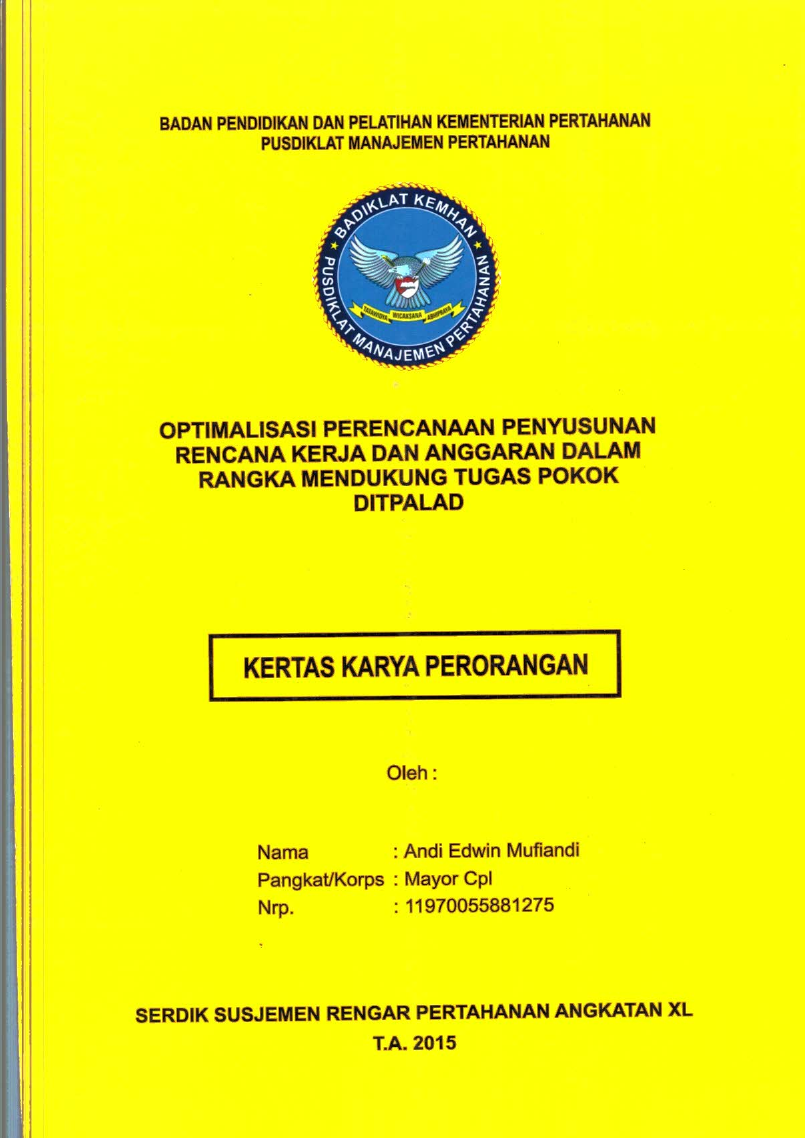 OPTIMALISASI PERENCANAAN PENYUSUNAN RENCANA KERJA DAN ANGGARAN DALAM RANGKA MENDUKUNG TUGAS POKOK DITPALAD