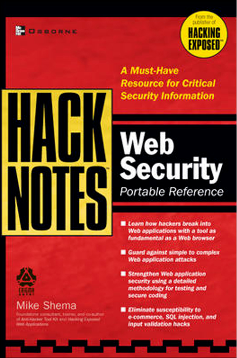 Hacknotesâ„¢ Web Security Portable Reference