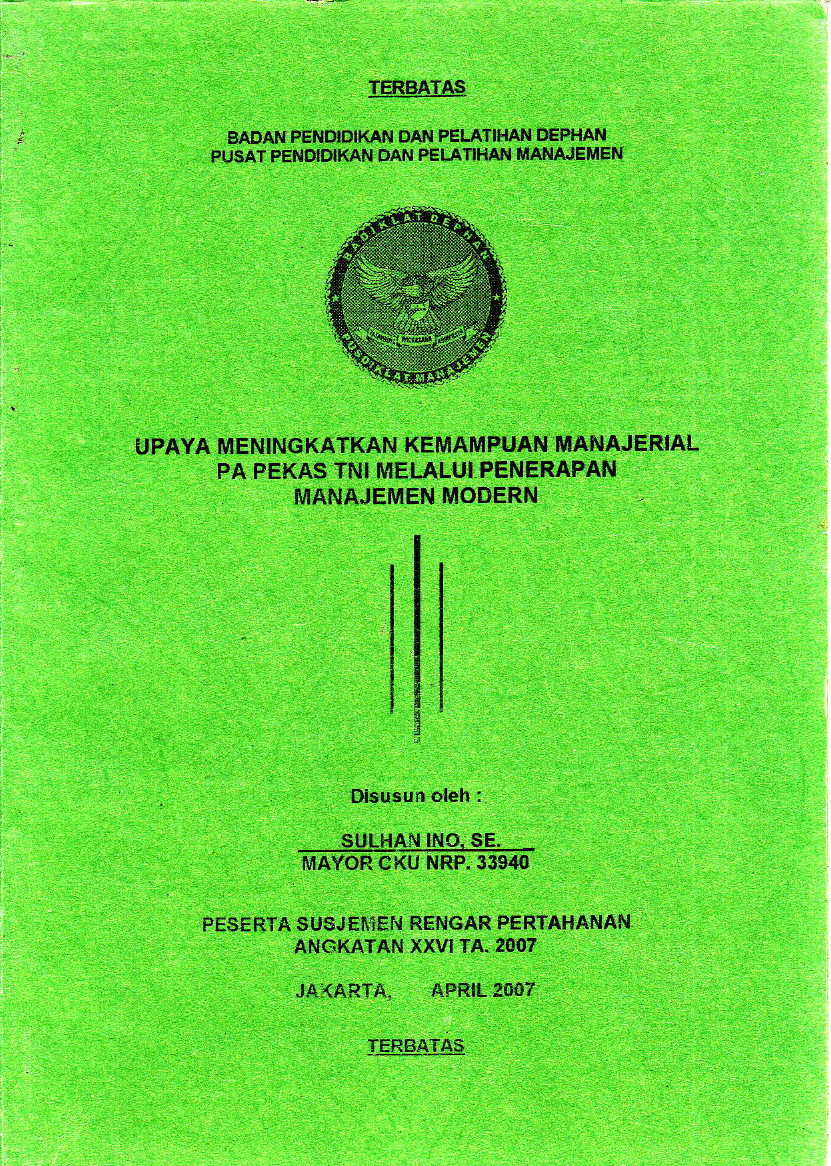 UPAYA MENINGKATKAN KEMAMPUAN MANAJERIAL
PA PEKAS TNI MELALUI PENERAPAN
MANAJEMEN MODERN
