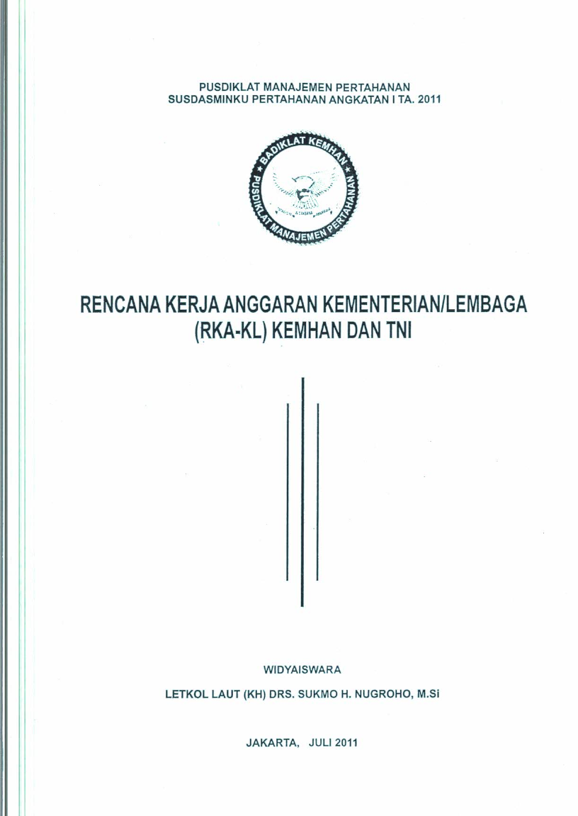 RENCANA KERJA ANGGARAN KEMENTERIAN/LEMBAGA (RKA-KL) KEMHAN DAN TNI