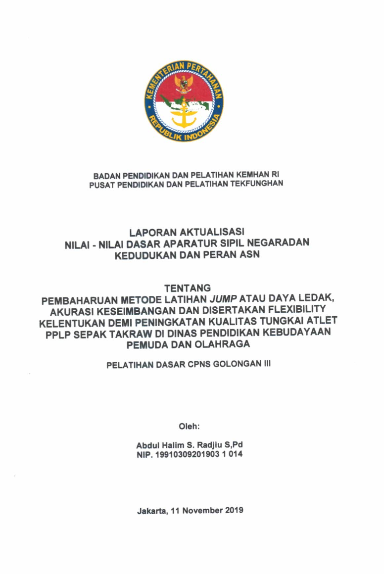 PEMBEHARUAN METODE LATIHAN JUMP ATAU DAYA LEDAK, AKURASI KESEIMBANGAN DAN DISERTAKAN FLEXIBILITY KELENTUKAN DEMI PENINGKATAN KUALITAS TUNGKAI ATLET PPLP SEPAK TAKRAW DI DINAS PENDIDIKAN KEBUDAYAAN PEMUDA DAN OLAHRAGA