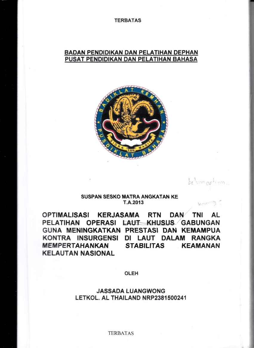 OPTIMALISASI KERJASAMA RTN DAN TNI AL PELATIHAN OPERASI LAUT KHUSUS GABUNGAN GUNA MENINGKATKAN PRESTASI DAN KEMAMPUAN KONTRA INSURGENSI DI LAUT DALAM RANGKA MEMPERTAHANKAN STABILITAS KEAMANAN KELAUTAN NASIONAL