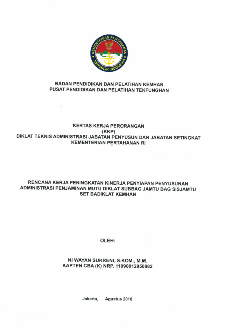 RENCANA KERJA PENINGKATAN KINERJA PENYIAPAN PENYUSUNAN ADMINISTRASI PENJAMINAN MUTU DIKLAT SUBBAG JAMTU BAG SISJAMTUSET BADIKLAT KEMHAN
