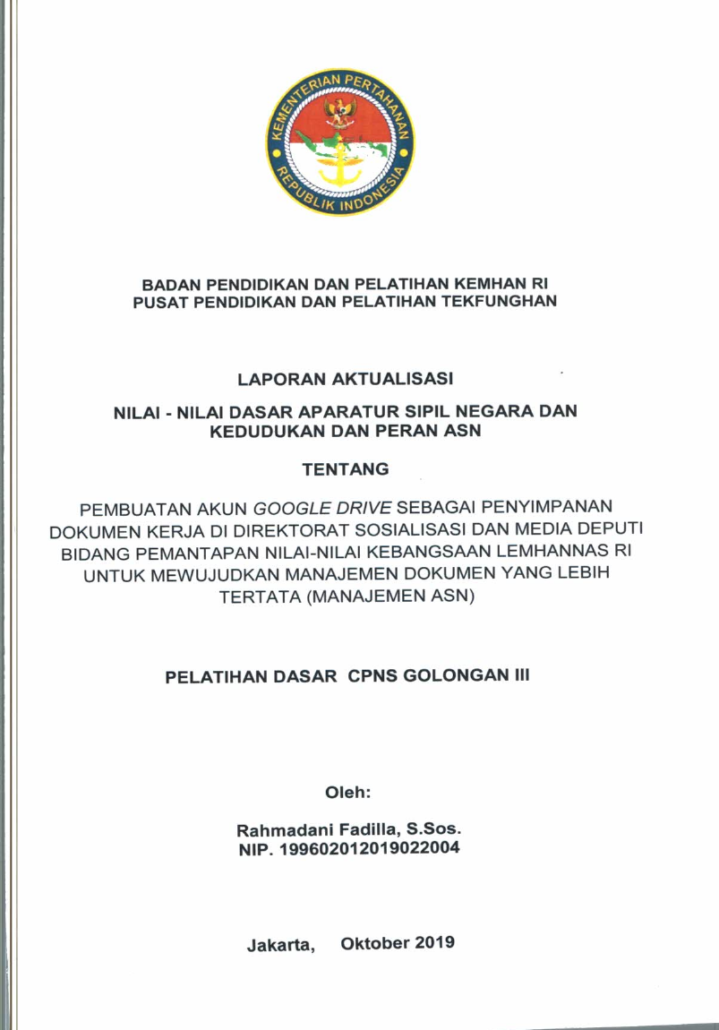 PEMBUATAN AKUN GOOGLE DRIVE SEBAGAI PENYIMPANAN DOKUMEN KERJA DI DIREKTORAT SOSIALISASI DAN MEDIA DEPUTI BIDANG PEMANTAPAN NILAI-NILAI KEBANGSAAN LEMHANNAS RI UNTUK MEWUJUDKAN MANAJEMEN DOKUMEN YANG LEBIH TERTATA (MANAJEMEN ASN)
