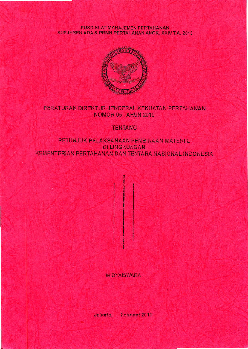 PETUNJUK PELAKSANAAN PEMBINAAN MATERIL DI LINGKUNGAN KEMENTERIAN PERTAHANAN DAN TENTARA NASIONAL INDONESIA