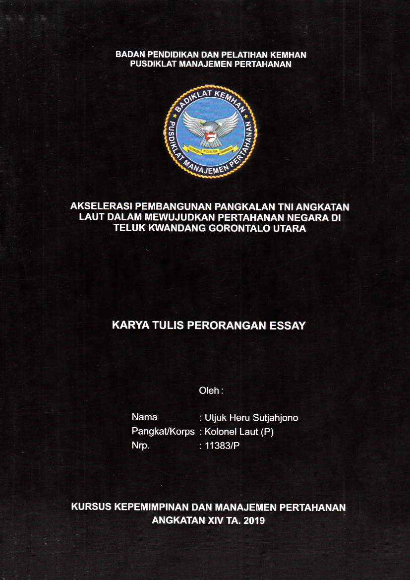 AKSELERASI PEMBANGUNAN PANGKALAN TNI ANGKATAN LAUT DALAM MEWUJUDKAN PERTAHANAN NEGARA DI TELUK KWANDANG GORONTALO UTARA