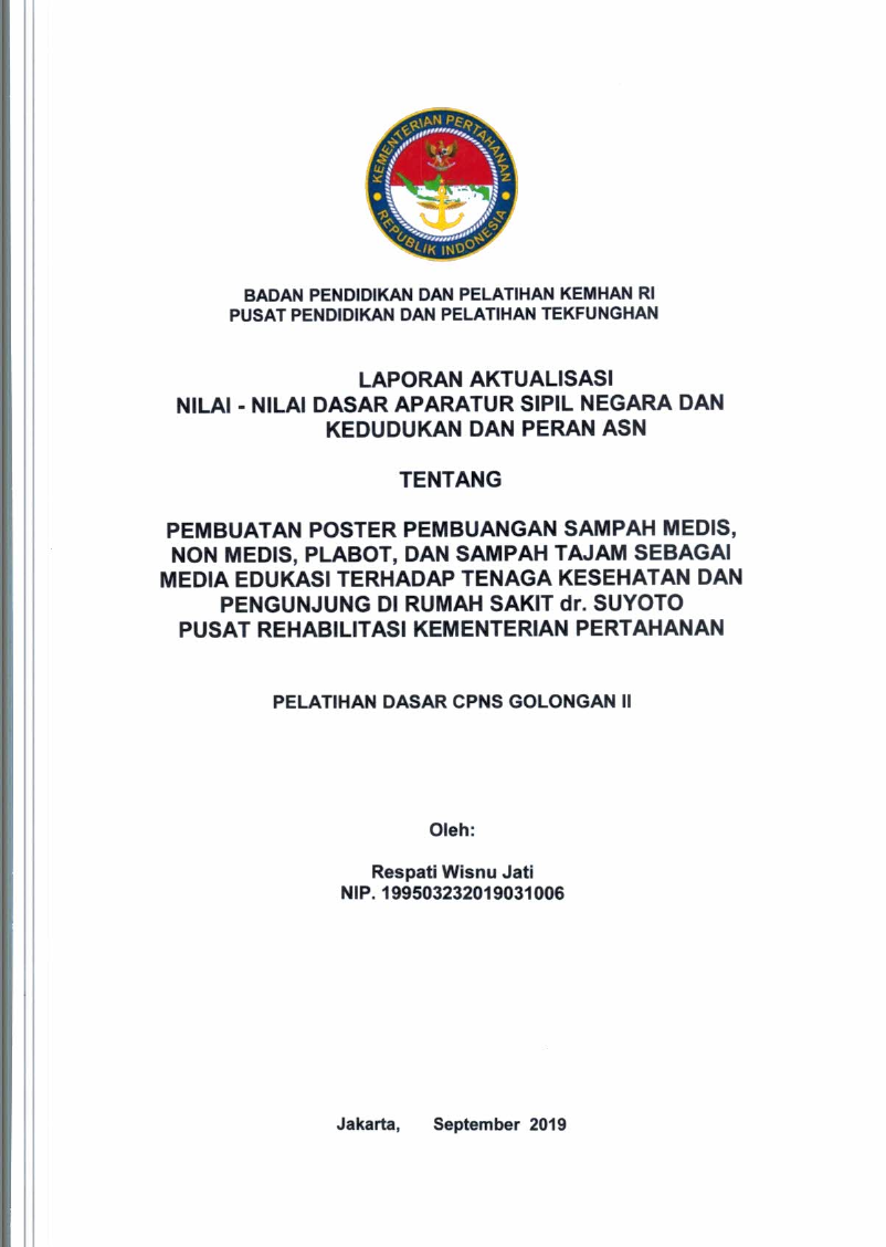 PEMBUATAN POSTER PEMBUANGAN SAMPAH MEDIS, NON MEDIS, PLABOT, DAN SAMPAH TAJAM SEBAGAI MEDIA EDUKASI TERHADAP TENAGA KESEHATAN DAN PENGUNJUNG DI RUMAH SAKIT DR. SUYOTO PUSAT REHABILITASI KEMENTERIAN PERTAHANAN