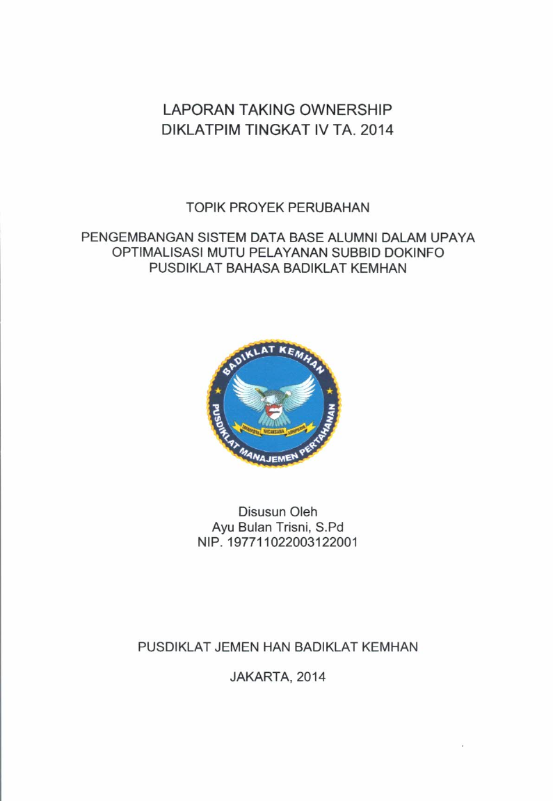 PEMBANGUNAN SISTEM DATA BASE ALUMNI DALAM UPAYA OPTIMALISASI MUTU PELAYANAN SUBBID DOKINFO PUSDIKLAT BAHASA