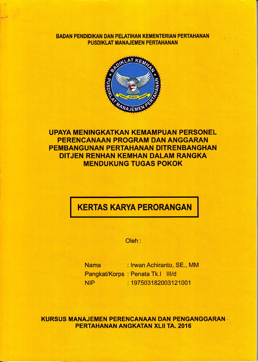 UPAYA MENINGKATKAN KEMAMPUAN PERSONEL PERENCANAAN PROGRAM DAN ANGGARAN PEMBANGUNAN PERTAHANAN DITRENBANGHAN DITJEN RENHAN KEMHAN DALAM RANGKA MENDUKUNG TUGAS POKOK