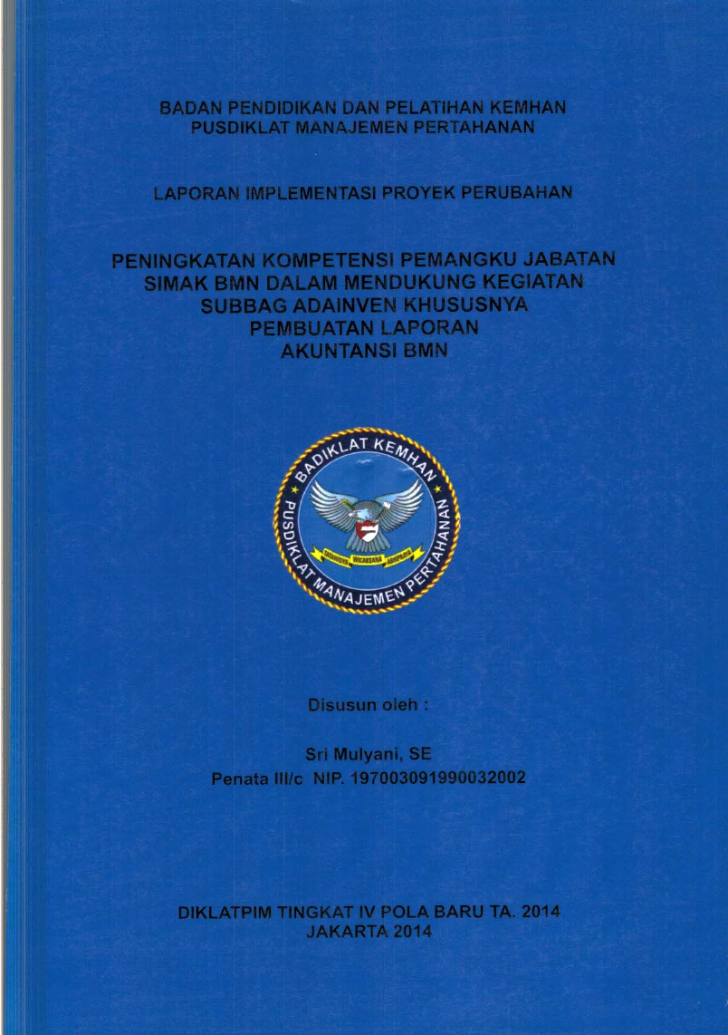PENINGKATAN KOMPETENSI PEMANGKU JABATAN SIMAK BMN DALAM MENDUKUNG KEGIATAN SUBBAG ADAINVEN KHUSUSNYA PEMBUATAN LAPORAN AKUNTANSI BMN