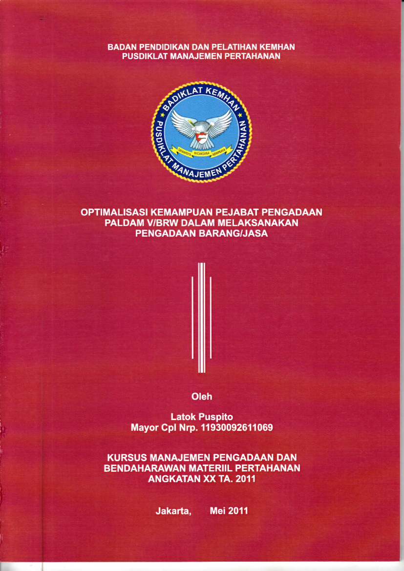 OPTIMALISASI KEMAMPUAN PEJABAT PENGADAAN
PALDAM V/BRW DALAM MELAKSANAKAN
PENGADAAN BARANG/JASA