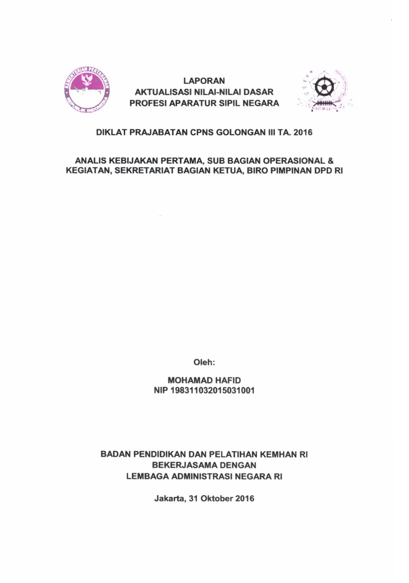 ANALIS KEBIJAKAN PERTAMA, SUB BAGIAN OPERASIONAL & KEGIATAN, SEKRETARIAT BAGIAN KETUA, BIRO PIMPINAN DPD RI