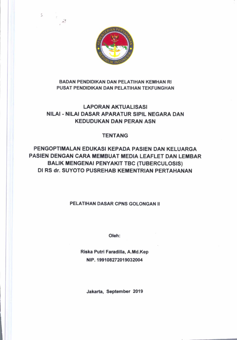 PENGOPTIMALAN EDUKASI KEPADA PASIEN DAN KELUARGA PASIEN DENGAN CARA MEMBUAT MEDIA LEFTLET DAN LEMBAR BALIK MENGENAI PENYAKIT TBC (TUBERCULOSIS) DI RS DR. SUYOTO PUSREHAB KEMHAN
