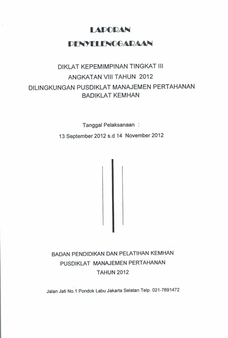 DIKLAT KEPEMIMPINAN TINGKAT IIIANGKATAN VIII TAHUN 2012 DI LINGKUNGAN PUSDIKLAT MANAJEMEN PERTAHANAN BADIKLAT KEMHAN