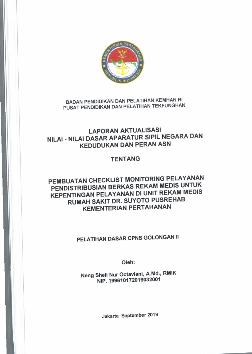PEMBUATAN CHECKLIST MONITORING PELAYANAN PENDISTRIBUSIAN BERKAS REKAM MEDIS UNTUK LKEPETINGAN PELAYANAN DI UNIT REKAM MEDIS RUMAH SAKIT DR. SUYOTO PUSREHAB KEMHAN