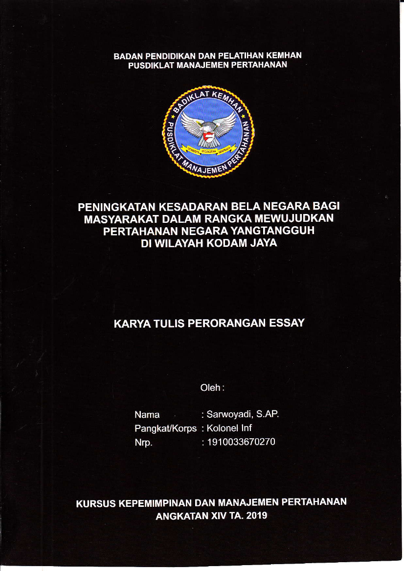 PENINGKATAN KESADARAN BELA NEGARA BAGI MASYARAKAT DALAM RANGKA MEWUJUDKAN PERTAHANAN NEGARA YANG TANGGUH DI WILAYAH KODAM JAYA
