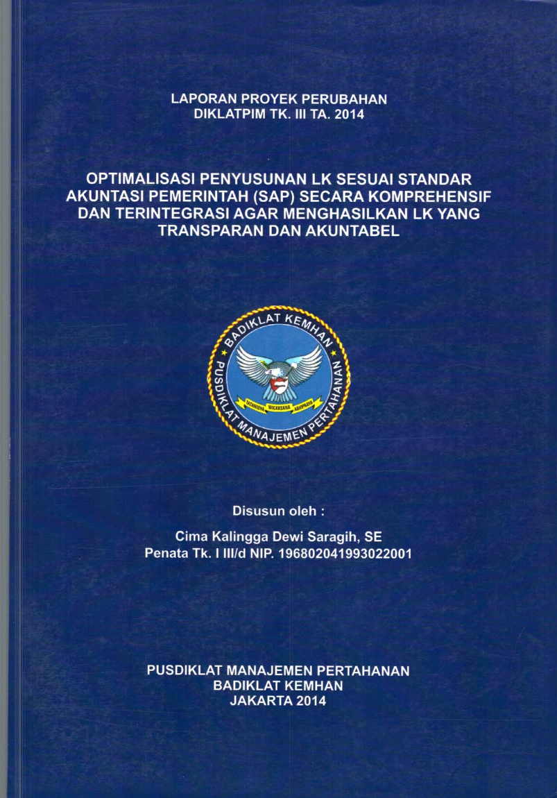 OPTIMALISASI PENYUSUNAN LK SESUAI STANDAR AKUNTANSI PEMERINTAH (SAP) SECARA KOMPREHENSIF DAN TERINTEGRASI