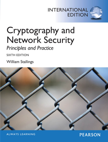 Cryptography and Network Security Principles and Practice (Sixth edition)