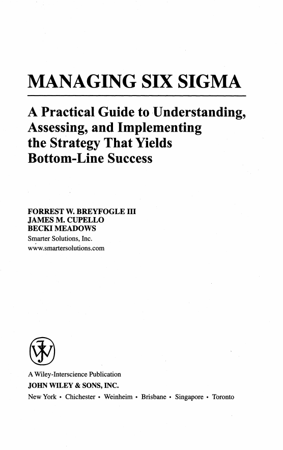 MANAGING SIX SIGMA A Practical Guide to Understanding, Assessing, and Implementing the Strategy That Yields Bottom-Line Success