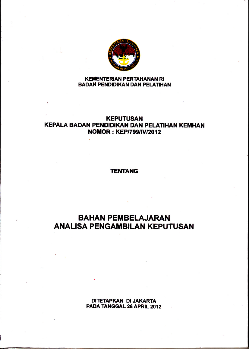 KEPUTUSAN KEPALA BADAN PENDIDIKAN DAN PELATIHAN KEMHAN TENTANG BAHAN PEMBELAJARAN ANALISA PENGAMBILAN KEPUTUSAN