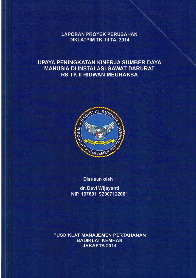UPAYA PENINGKATAN KINERJA SUMBER DAYA MANUSIA DI INSTALASI GAWAT DARURAT RS TK.II RIDWAN MEURAKSA