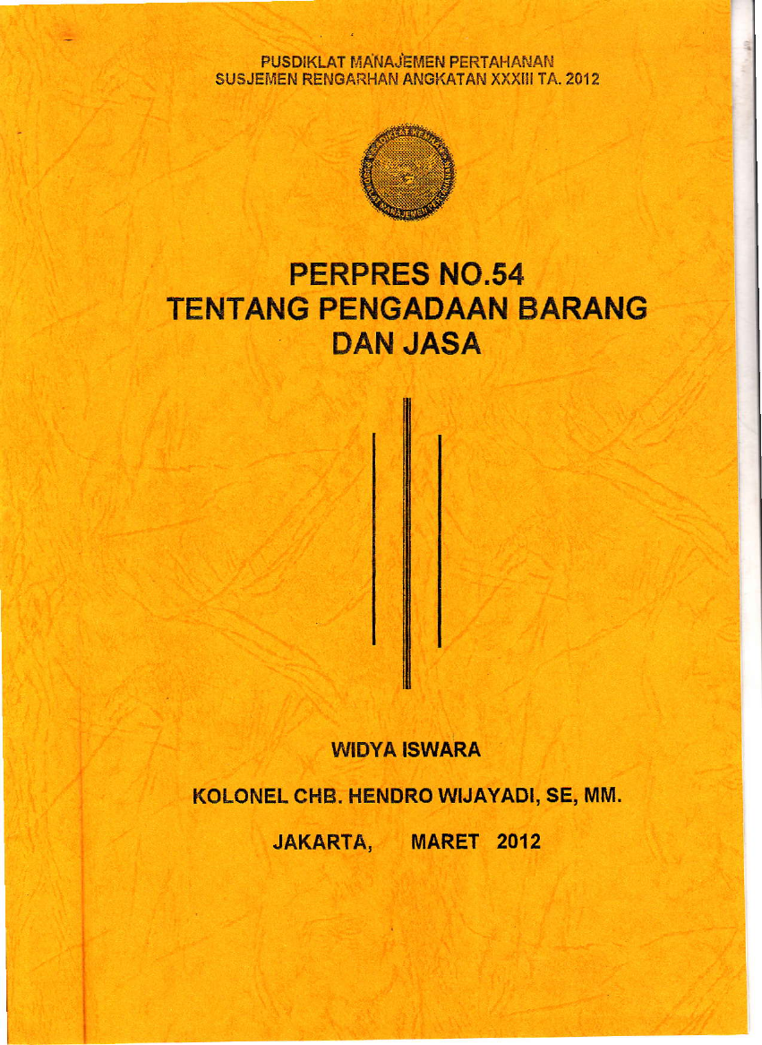 PERPRES NO.54 TENTANG PENGADAGAN BARANG DAN JASA