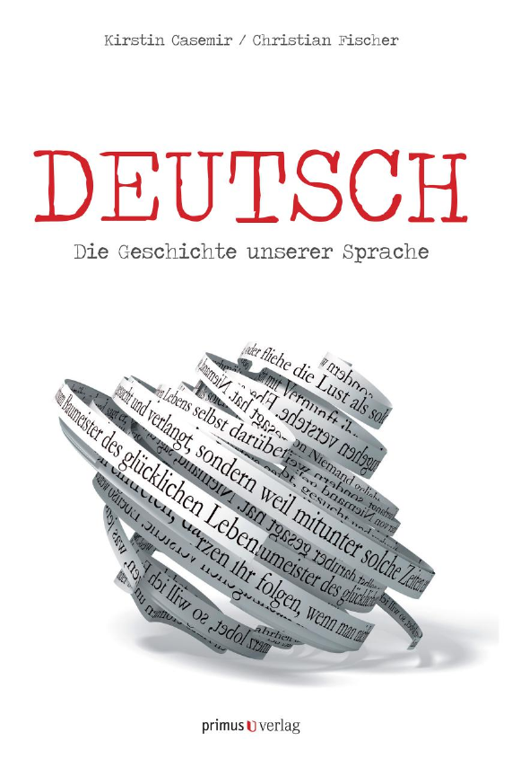 Deutsch Die Geschichte unserer Sprache