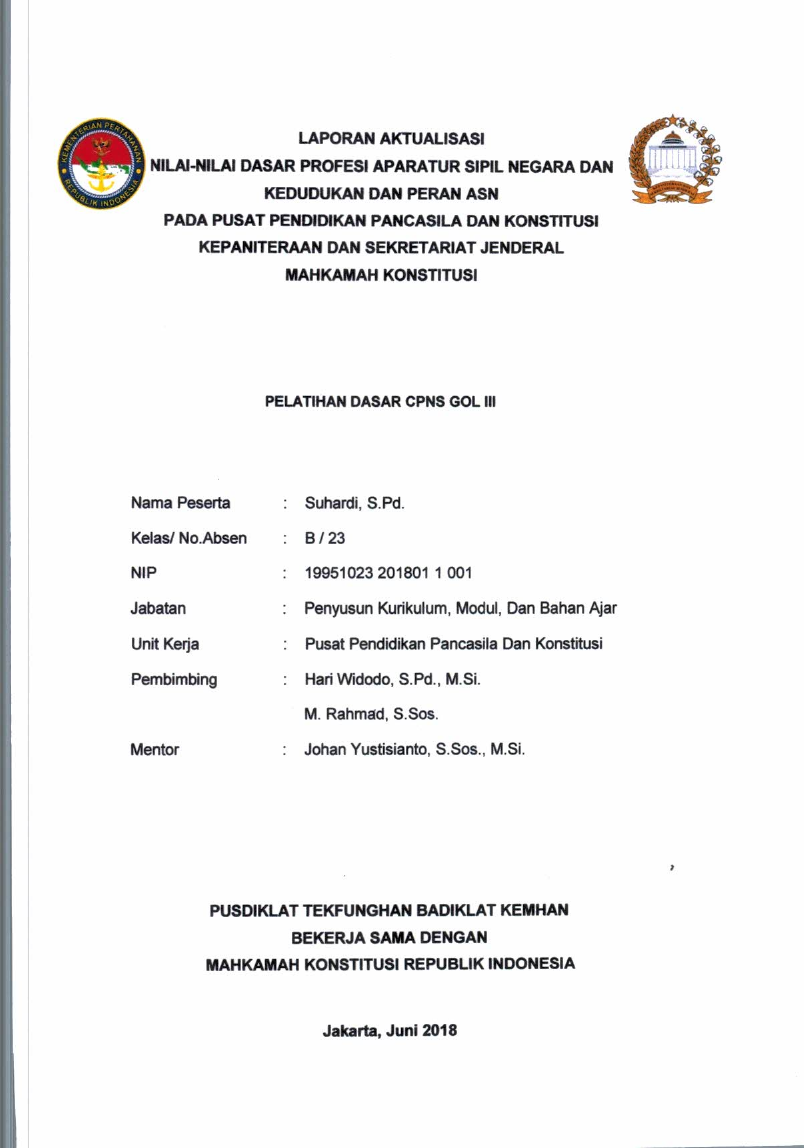 LAPORAN AKTUALISASI NILAI - NILAI DASAR PROFESI APARATUR SIPIL NEGARA DAN KEDUDUKAN DAN PERAN ASN PADA PUSAT PENDIDIKAN PANCASILA DAN KONSTITUSI KEPANITERAAN DAN SEKRETARIAT JENDERAL MAHKAH KONSTITUSI