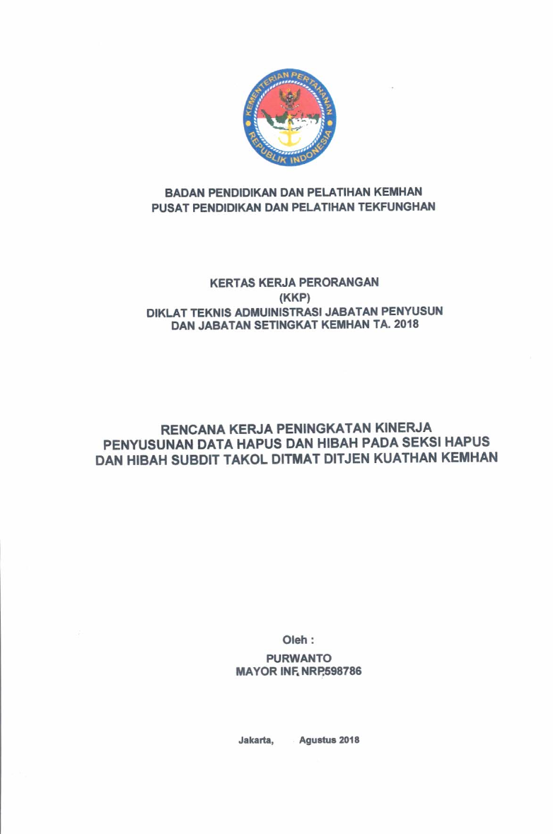 RECANA KERJA PENINGKATAN KINERJA PENYUSUNAN DATA HAPUS DAN HIBAH PADA SEKSI HAPUS DAN HIBAH SUBDIT TAKOL DITMAT DITJEN KUATHAN KEMHAN