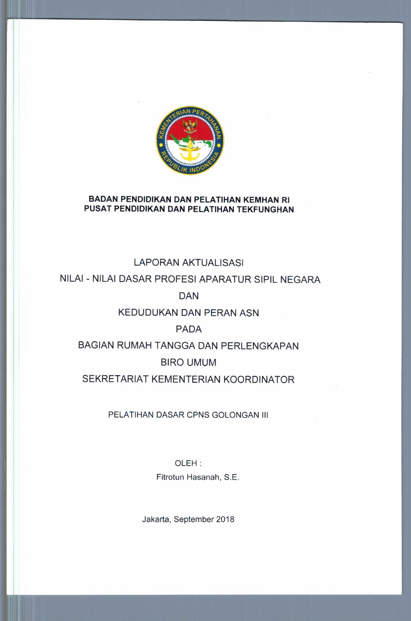 LAPORAN AKTUALISASI NILAI - NILAI DASAR PROFESI APARATUR SIPIL NEGARA DAN KEDUDUKAN DAN PERAN ASN PADA BAGIAN RUMAH TANGGA DAN PERLENGKAPAN BIRO UMUM SEKRETARIAT KEMENTERIAN KOORDINATOR