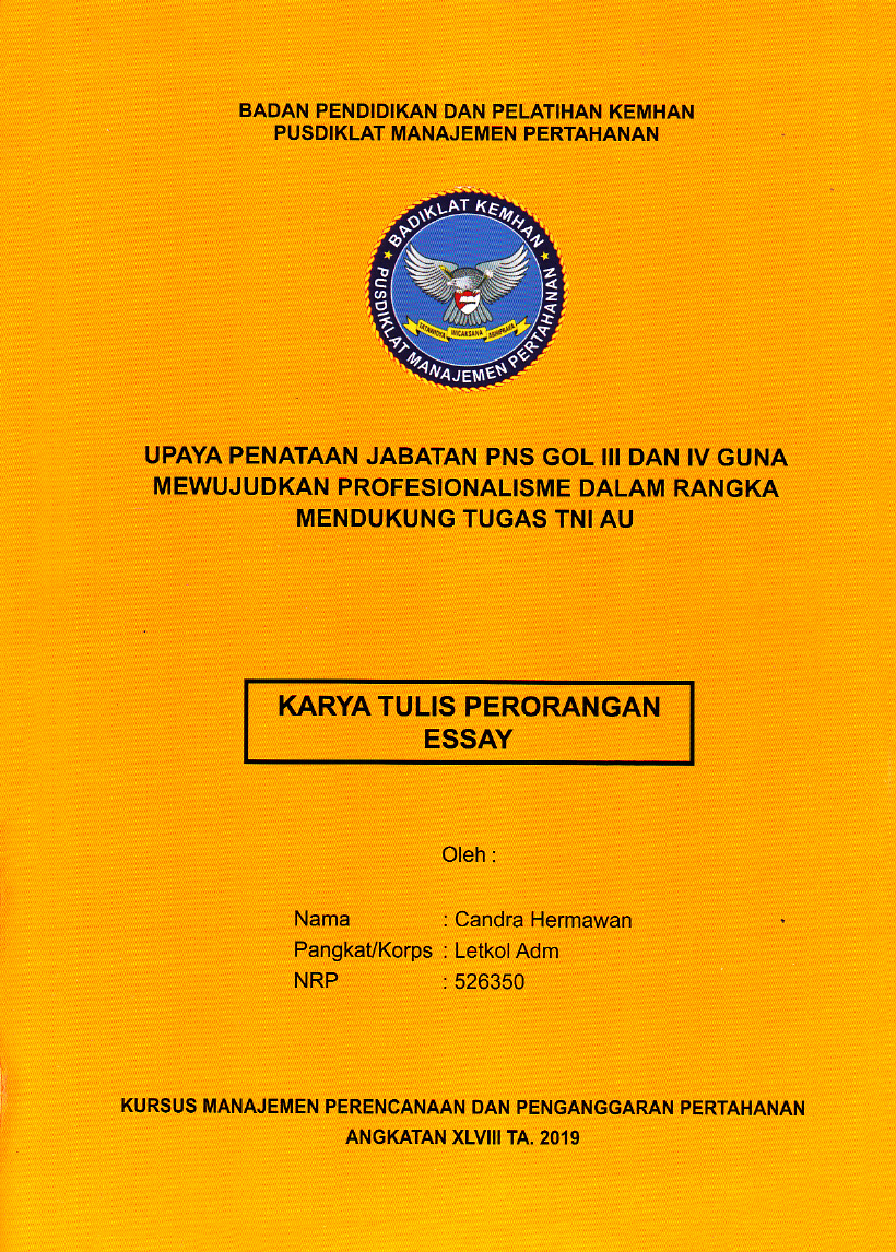 UPAYA PENATAAN JABATAN PNS GOL III DAN IV GUNA MEWUJUDKAN PROFESIONALISME DALAM RANGKA MENDUKUNG TUGAS TNI AU