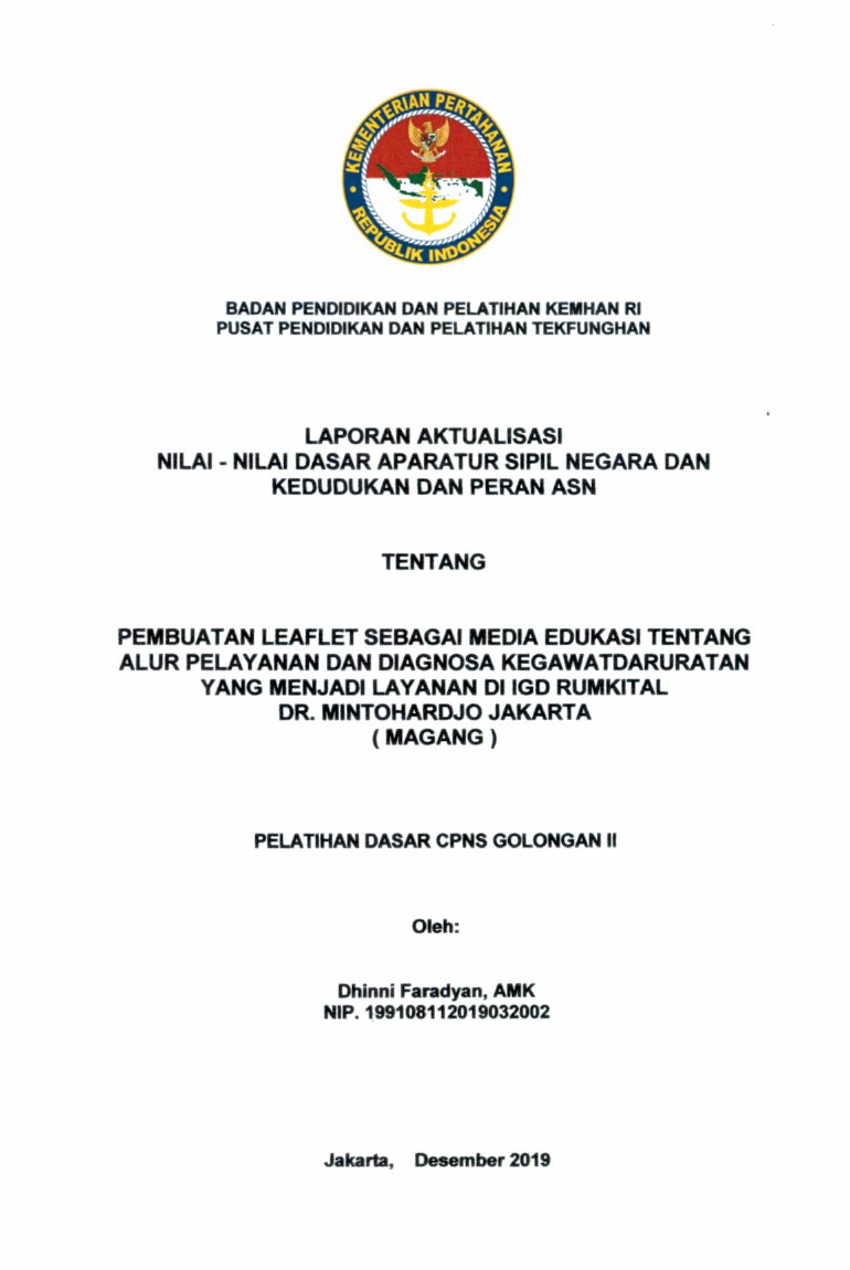 PEMBUATAN LEAFLET SEBAGAI MEDIA EDUKASI TENTANG ALUR PELAYANAN DAN DIAGNOSA KEGAWATDARURATAN YANG MENJADI LAYANAN DI IGD RUMKITAL DR. MINTOHARDJO JAKARTA (MAGANG)