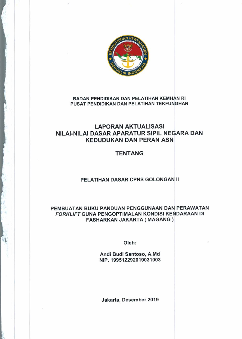 PEMBUATAN BUKU PANDUAN PENGGUNAAN DAN PERAWATAN FORKLIFT GUNA PENGOPTIMALAN KONDISI KENDARAAN DI FASHARKAN JAKARTA (MAGANG)`