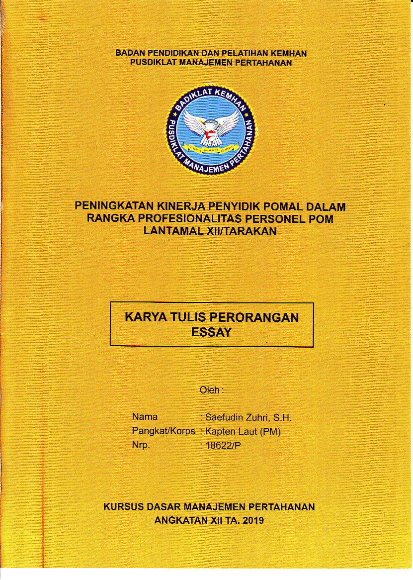 PENINGKATAN KINERJA PENYIDIK POMAL DALAM RANGKA PROFESIONALITAS PERSONEL POM LANTAMAL XII/TARAKAN