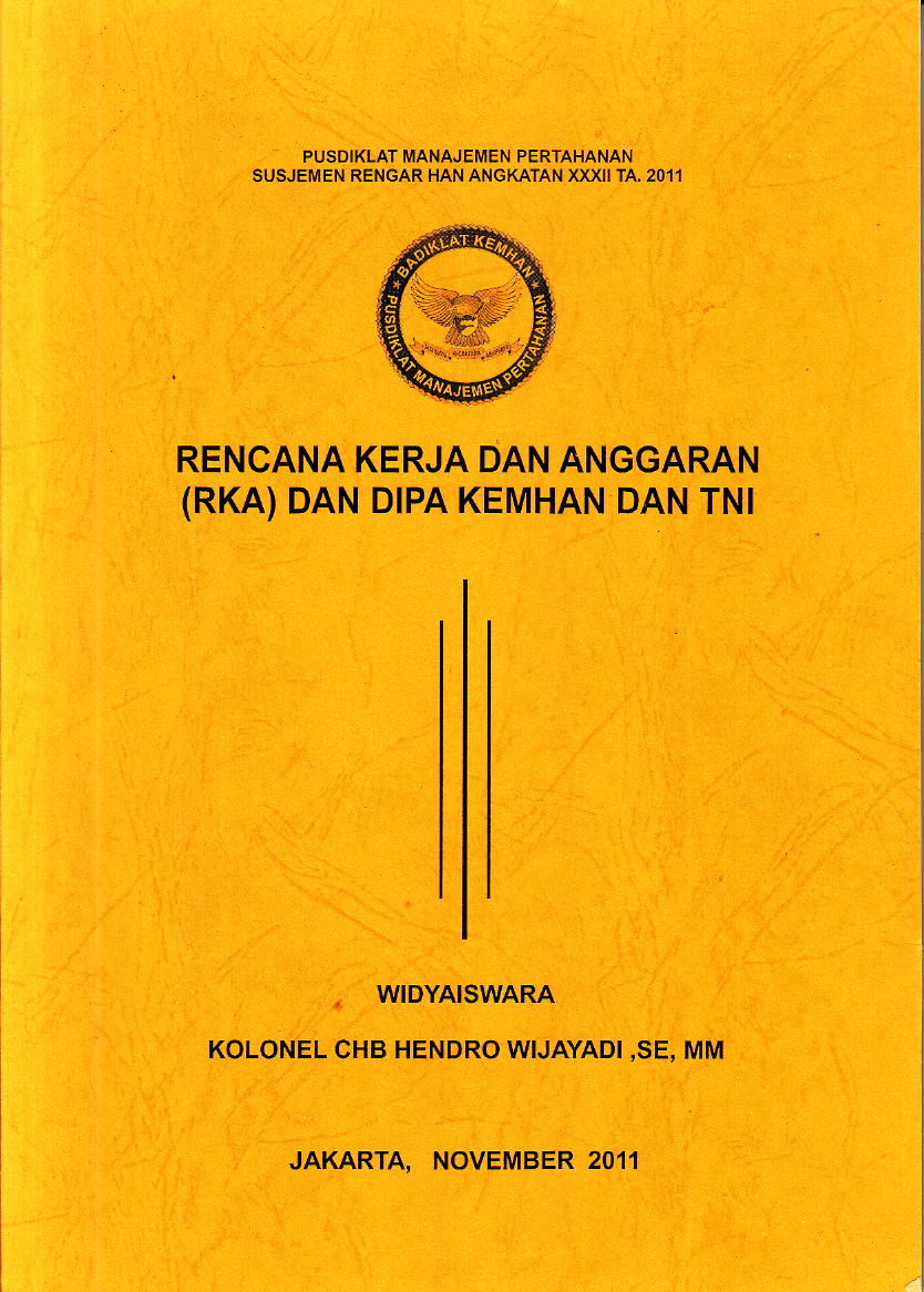 RENCANA KERJA DAN ANGGARAN (RKA) DAN DIPA KEMHAN DAN TNI