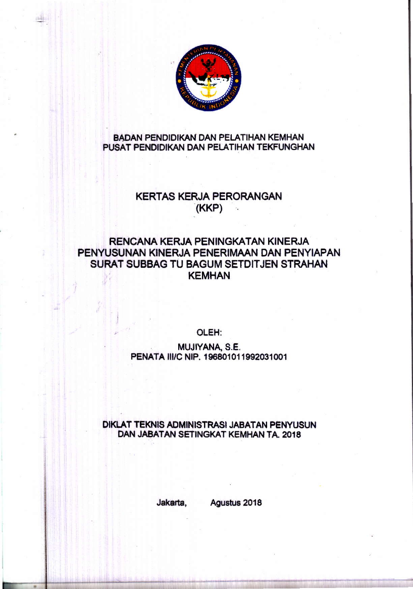 RENCANA KERJA PENINGKATAN KINERJA PENYUSUNAN KINERJA PENERIMAAN DAN PENYIAPAN SURAT SUBBAG TU BAGUM SETDITJEN STRAHAN KEMHAN