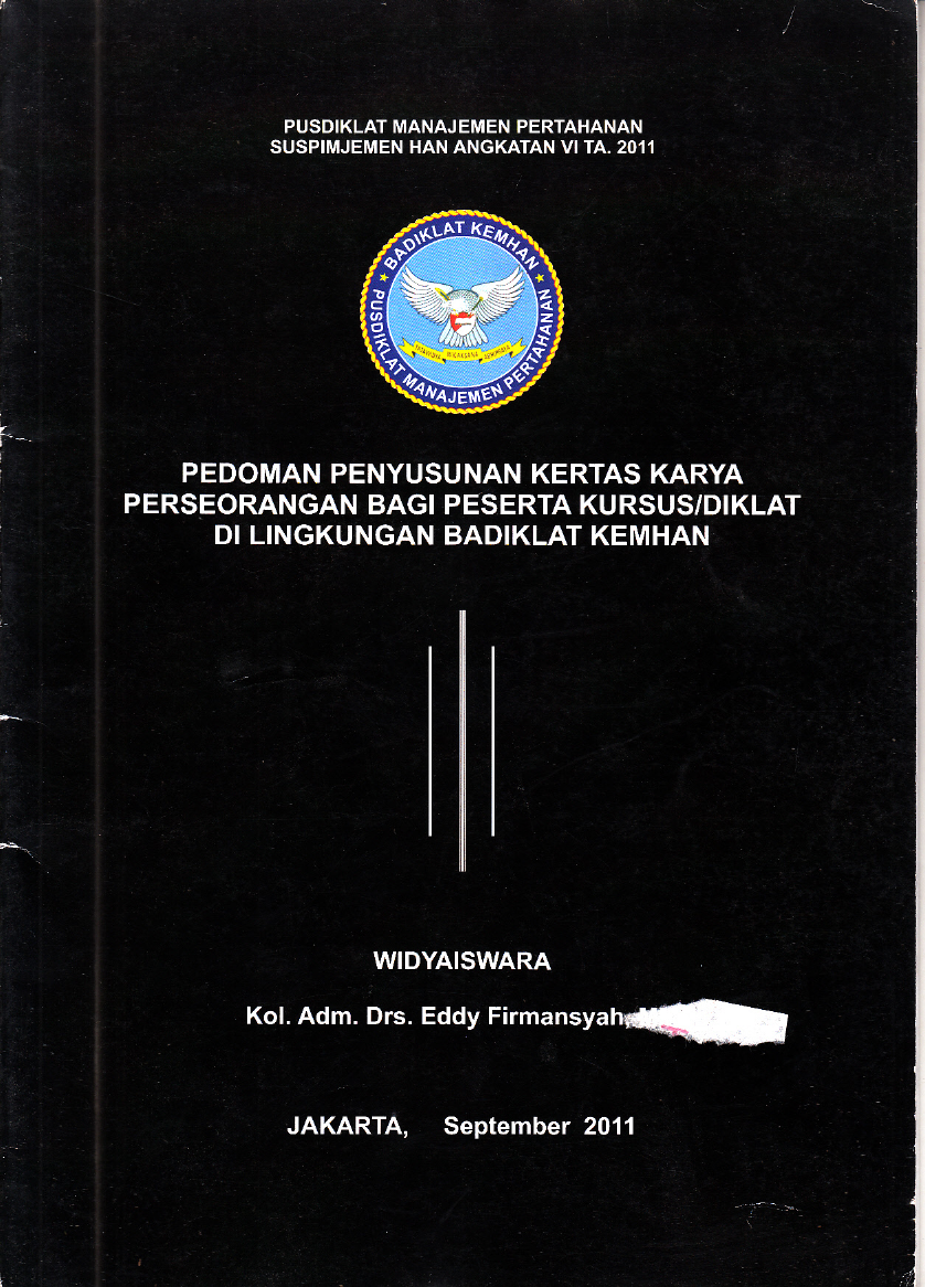 PEDOMAN PENYUSUNAN KERTAS KARYA PERSEORANGAN BAGI PESERTA KURSUS/DIKLAT DI LINGKUNGAN BADIKLAT KEMHAN