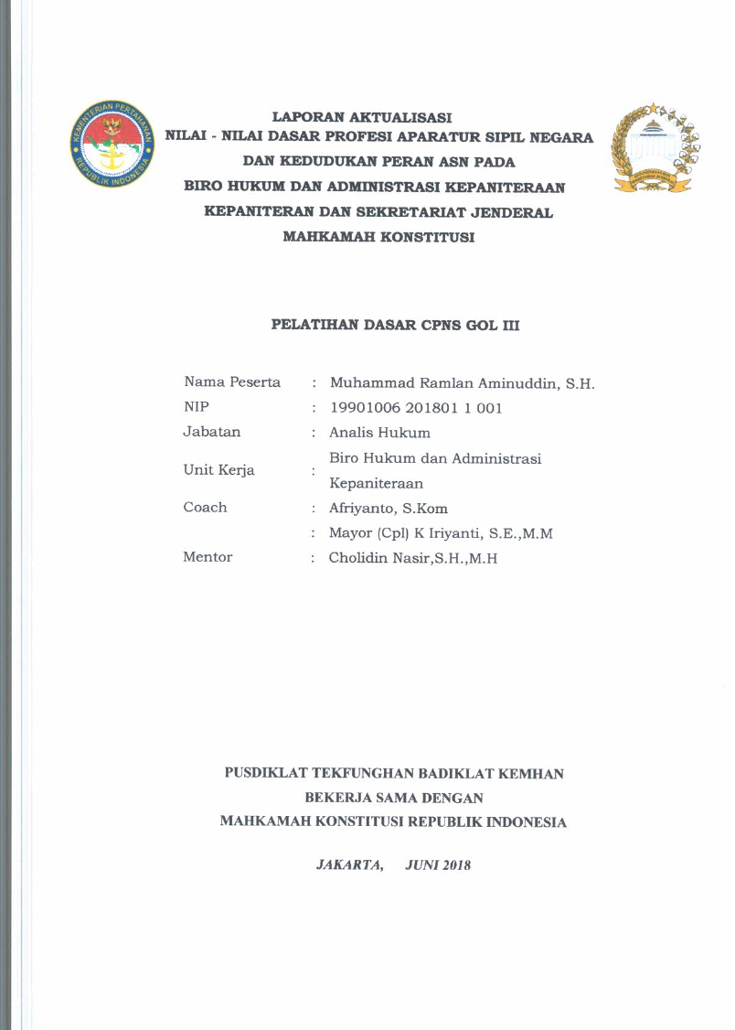LAPORAN AKTUALISASI NILAI - NILAI DASAR PROFESI APARATUR SIPIL NEGARA DAN KEDUDUKAN DAN PERAN ASN PADA BIRO HUKUM DAN ADMINISTRASI KEPANITERAAN KEPANITERAAN DAN SEKRETARIAT JENDERAL MAHKAMAH KONSTITUSI
