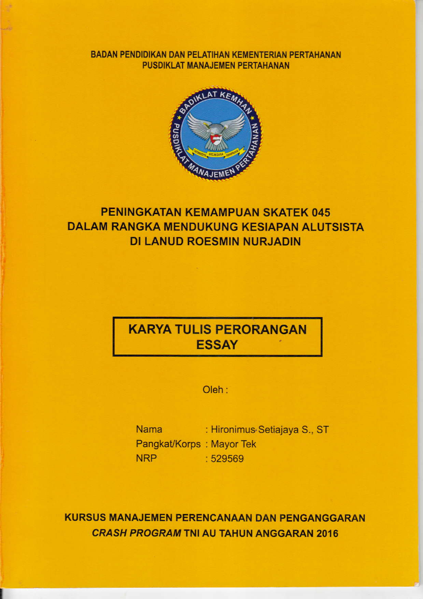 PENINGKATAN KEMAMPUAN SKATEK 045 DALAM RANGKA MENDUKUNG KESIAPAN ALUTSISTA DI LANUD ROESMIN NURJADIN