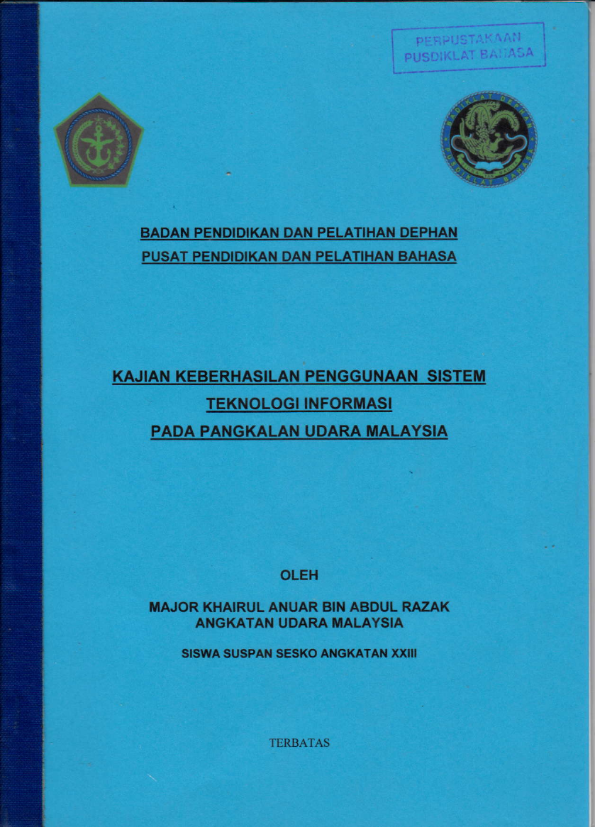 KAJIAN KEBERHASILAN PENGGUNAAN SISTEM TEKNOLOGI INFORMASI PADA PANGKALAN UDARA MALAYSIA