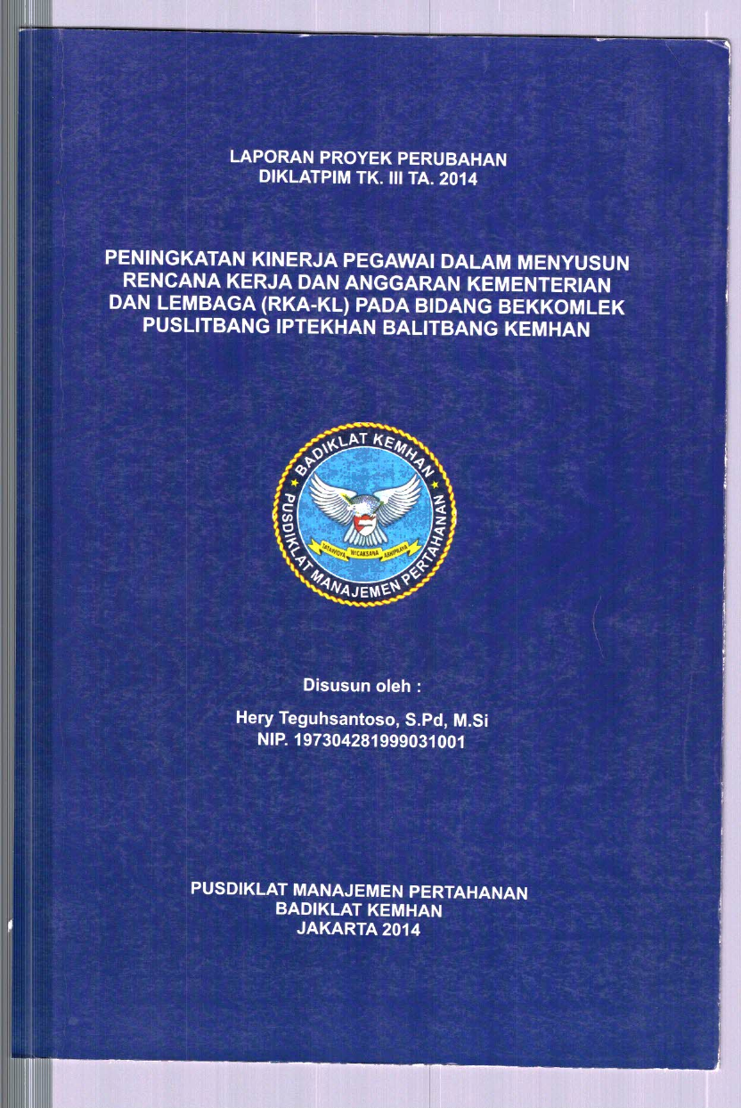 PENINGKATAN KINERJA PEGAWAI DALAM MENYUSUN RENCANA KERJA DAN ANGGARAN KEMENTERIAN DAN LEMBAGA (RKA-KL)