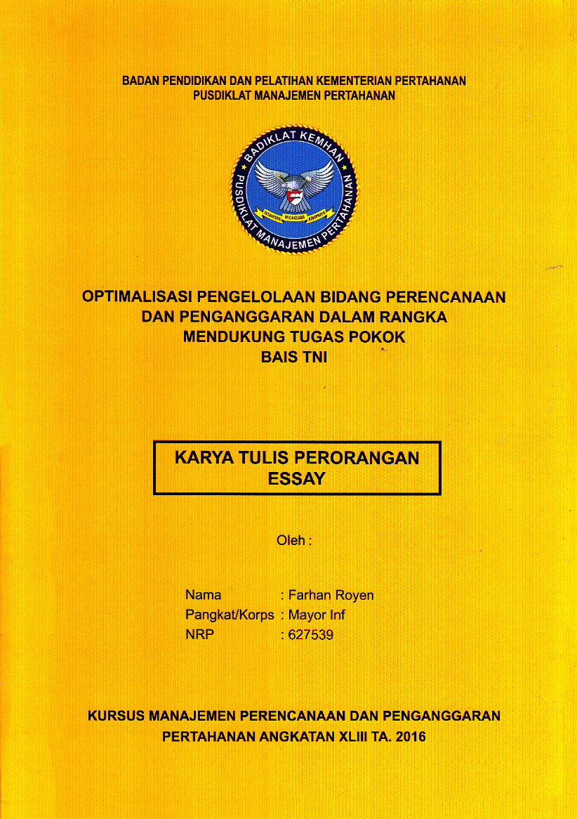 OPTIMALISASI PENGELOLAAN BIDANG PERENCANAAN DAN PENGANGGARAN DALAM RANGKA MENDUKUNG TUGAS POKOK BAIS TNI