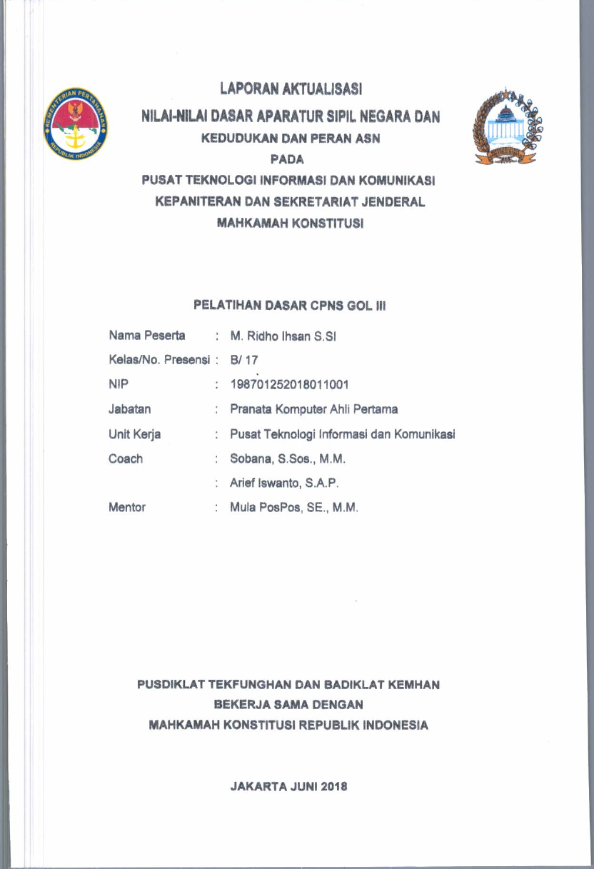 LAPORAN AKTUALISASI NILAI - NILAI DASAR PROFESI APARATUR SIPIL NEGARA DAN KEDUDUKAN DAN PERAN ASN PADA PUSAT TEKNOLOGI INFORMASI DAN KOMUNIKASI KEPANITERAAN DAN SEKRETARIAT JENDERAL MAHKAMAH KONSTITUSI