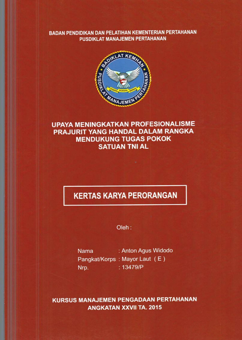 UPAYA MENINGKATKAN PROFESIONALISME PRAJURIT YANG HANDAL DALAM RANGKA MENDUKUNG TUGAS POKOK SATUAN TNI AL