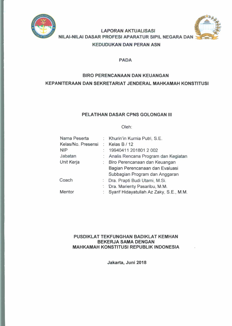 LAPORAN AKTUALISASI NILAI - NILAI DASAR PROFESI APARATUR SIPIL NEGARA DAN KEDUDUKAN DAN PERAN ASN PADA BIRO PERENCANAAN KEPANITERAAN DAN SEKRETARIAT JENDERAL MAHKAMAH KONSTITUSI