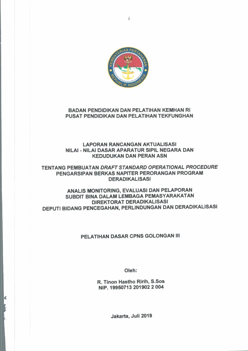 PEMBUATAN DRAFT STANDARD OPERATION PROCEDURE PENGARSIPAN BERKAS NAPITER PERORANGAN PROGRAM DERADIKALISASI ANALISIS MONITOTING, EVALUASI DAN PELAPORAN SUBDIT BINA DALAM LEMBAGA PEMASYARATKAN DIREKTORAT DERADIKALISASI DEPUTI BIDANG PENCEGAHAN, PERLIDUNGAN DAN DERADIKALISASI