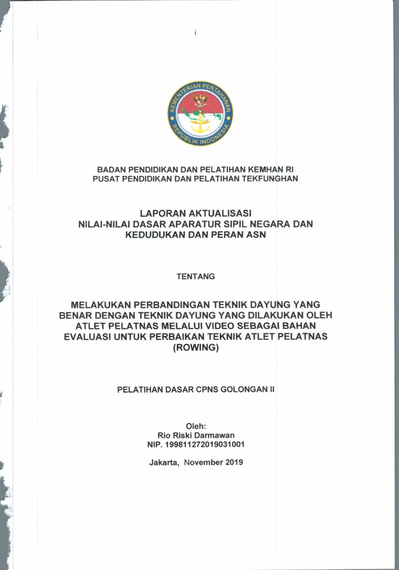 MELAKUKAN PERBANDINGAN TEKNIK DAYUNG YANG BENAR DENGAN TEKNIK DAYUNG YANG DILAKUKAN OLEH ATLET PELATNAS MELALUI VIDEO SEBAGAI BAHAN EVALUASI UNTUK PERBAIKAN TEKNIK ATLET PELATNAS (ROWING)